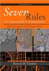 Seven Rules for Sustainable Communities : Design Strategies for the Post Carbon World - Book