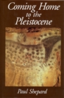Coming Home to the Pleistocene - eBook