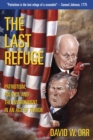 The Last Refuge : Patriotism, Politics, and the Environment in an Age of Terror - eBook