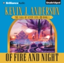 Of Fire and Night : The Saga of Seven Suns, Book 5 - eAudiobook