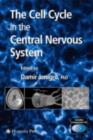 The Cell Cycle in the Central Nervous System - eBook