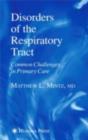 Disorders of the Respiratory Tract : Common Challenges in Primary Care - eBook