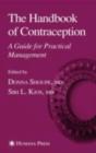 The Handbook of Contraception : A Guide for Practical Management - eBook