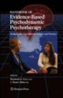 Handbook of Evidence-Based Psychodynamic Psychotherapy : Bridging the Gap Between Science and Practice - eBook