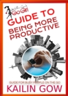 Kailin Gow's Go Girl Guide to Being More Productive - eBook