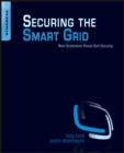 Securing the Smart Grid : Next Generation Power Grid Security - eBook