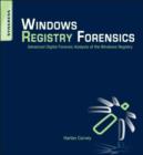 Windows Registry Forensics : Advanced Digital Forensic Analysis of the Windows Registry - eBook