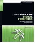 The Basics of Digital Forensics : The Primer for Getting Started in Digital Forensics - eBook
