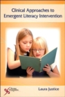 Clinical Approaches to Emergent Literacy Intervention - Book