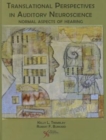 Translational Perspectives in Auditory Neuroscience : Normal Aspects of Hearing - Book
