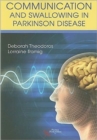 Communication and Swallowing Disorders in Parkinson's Disease : Current Perspectives and Management - Book