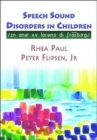 Speech Sound Disorders in Children : in Honor of Lawrence D. Shiberg - Book