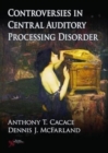 Controversies in Central Auditory Processing Disorder (CAPD) - Book