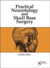 Practical Neurotology and Skull Base Surgery - Book