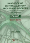 Handbook of Central Auditory Processing Disorder: Auditory Neuroscience and Diagnosis : Volume 1 - Book