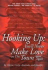 Hooking Up : You'll Never Make Love in This Town Again Again - Book