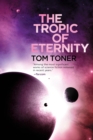 The Tropic of Eternity - eBook