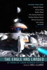 The Eagle Has Landed : 50 Years of Lunar Science Fiction - eBook