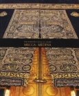 The Blessed Cities of Islam: Mecca-Medina : Mecca - Medina - Book