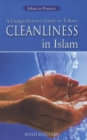 Cleanliness in Islam : A Comprehensive Guide to Tahara - Book