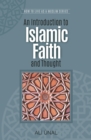 An Introduction to Islamic Faith and Thought : How to Live As A Muslim - Book