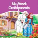My Sweet Grandparents - Book