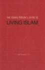 Young Person's Guide to Living Islam - Book