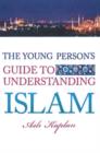 Young Person's Guide to Understanding Islam - Book