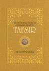 Tafsir : An Introduction to Qur'anic Exegesis - Book