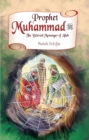 Prophet Muhammad : The Beloved Messenger of Allah - eBook