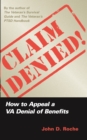 Claim Denied! : How to Appeal a Va Denial of Benefits - Book