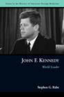 John F. Kennedy : World Leader - Book
