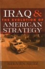 Iraq and the Evolution of American Strategy - Book