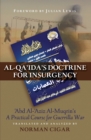 Al-Qa'ida's Doctrine for Insurgency : Abd al-Aziz al-Muqrin's "A Practical Course for Guerrilla War" - Book