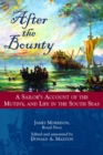 After the Bounty : A Sailor's Account of the Mutiny, and Life in the South Seas - Book