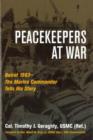 Peacekeepers at War : Beirut 1983-the Marine Commander Tells His Story - Book