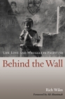 Behind the Wall : Life, Love, and Struggle in Palestine - eBook