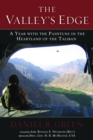 The Valley's Edge : A Year with the Pashtuns in the Heartland of the Taliban - Book