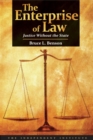 The Enterprise of Law : Justice Without the State - Book