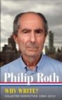 Philip Roth: Why Write? Collected Nonfiction 1960-2014 - Book