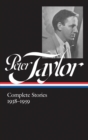 Peter Taylor: Complete Stories 1938-1959 (LOA #298) - eBook
