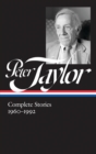 Peter Taylor: Complete Stories 1960-1992 (LOA #299) - eBook
