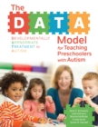 The DATA Model for Teaching Preschoolers with Autism - Book