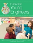 Engaging Young Engineers : Teaching Problem Solving Skills Through Stem - Book