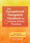 The Occupational Therapist's Handbook for Inclusive School Practices - eBook