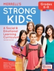 Merrell's Strong Kids™ - Grades 6-8 : A Social and Emotional Learning Curriculum - Book