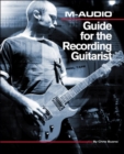 M-audio Guide for the Recording Guitarist - Book