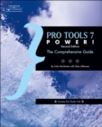 Pro Tools 7 Power : The Comprehensive Guide - Book