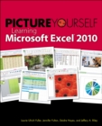 Picture Yourself Learning Microsoft Excel 2010 - Book