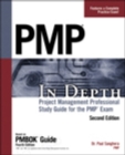 PMP in Depth : Project Management Professional Study Guide for the PMP Exam - Book